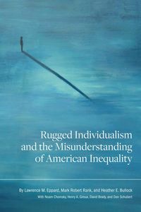 Produktbild: Rugged Individualism and the Misunderstanding of American Inequality