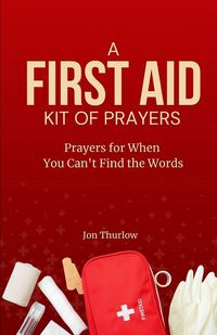 Produktbild: A First Aid Kit of Prayers