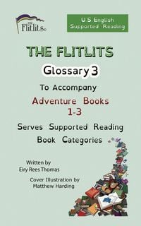 Produktbild: THE FLITLITS, Glossary 3, To Accompany Adventure Books 1-3, Serves Supported Reading Book Categories, U.S. English Version