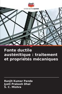 Produktbild: Fonte ductile aust&eacute;nitique : traitement et propri&eacute;t&eacute;s m&eacute;caniques