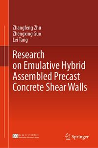 Produktbild: Research on Emulative Hybrid Assembled Precast Concrete Shear Walls