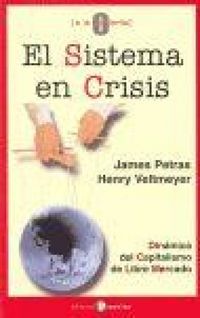 Produktbild: El sistema en crisis : din&aacute;mica del capitalismo de libre mercado