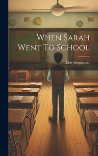 Produktbild: When Sarah Went To School