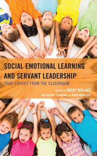 Produktbild: Social Emotional Learning and Servant Leadership