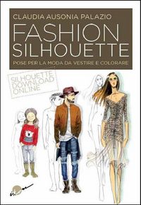 Produktbild: Fashion silhouette. Pose per la moda da vestire e colorare