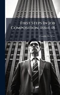 Produktbild: First Steps In Job Composition, Issue 18