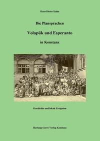 Produktbild: Die Plansprachen Volap&uuml;k und Esperanto in Konstanz