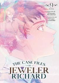 Produktbild: The Case Files of Jeweler Richard (Light Novel) Vol. 9