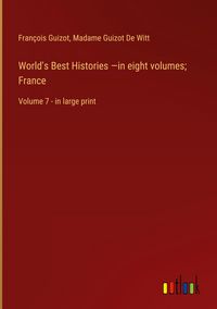 Produktbild: World's Best Histories -in eight volumes; France