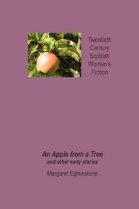 Produktbild: An Apple from a Tree and Other Early Stories
