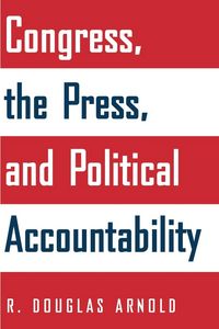Produktbild: Congress, the Press, and Political Accountability