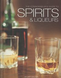 Produktbild: Connoisseur's Guide to Spirits and Liqueurs