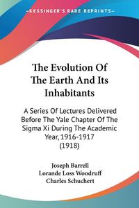 Produktbild: The Evolution Of The Earth And Its Inhabitants