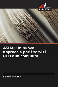 Produktbild: ASHA: Un nuovo approccio per i servizi RCH alla comunit&agrave;