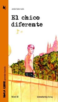 Bild vom Artikel El chico diferente (Lektüre Niveau B1) vom Autor Julián Soler León