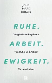 Produktbild: Ruhe. Arbeit. Ewigkeit.