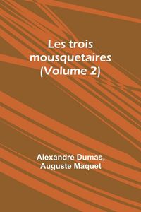 Produktbild: Les trois mousquetaires (Volume 2)
