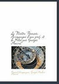 Produktbild: Le Th Tre Fran OIS. Accompagn D'Une Pref. Et de Notes Par Georges Monval