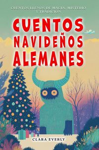 Produktbild: Cuentos Navide&ntilde;os Alemanes: Krampus, la Cacer&iacute;a Salvaje y las Rauhn&auml;chte  seis relatos ilustrados para leer en voz alta