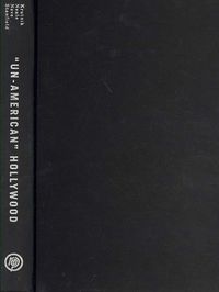 Produktbild: Un-American Hollywood: Politics and Film in the Blacklist Era