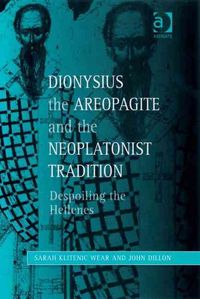 Produktbild: Dionysius the Areopagite and the Neoplatonist Tradition
