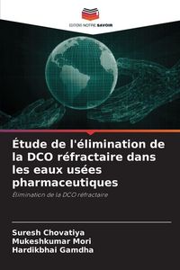 Produktbild: &Eacute;tude de l'&eacute;limination de la DCO r&eacute;fractaire dans les eaux us&eacute;es pharmaceutiques