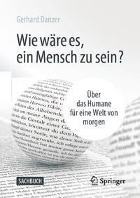 Produktbild: Wie w&auml;re es, ein Mensch zu sein?
