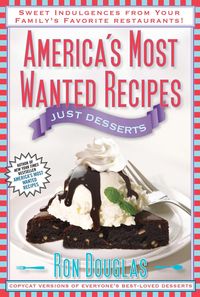 Produktbild: America's Most Wanted Recipes Just Desserts