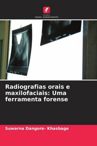 Produktbild: Radiografias orais e maxilofaciais: Uma ferramenta forense
