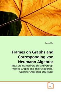 Produktbild: Cho, I: Frames on Graphs and Corresponding von Neumann Algeb