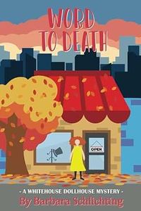 Produktbild: Word to Death (White House Dollhouse Mystery series, #2)