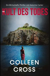 Produktbild: Der Kult des Todes (Ein Wirtschafts-Thriller mit Katerina Carter, #3)