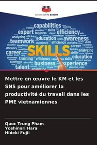 Produktbild: Mettre en &iquest;uvre le KM et les SNS pour am&eacute;liorer la productivit&eacute; du travail dans les PME vietnamiennes
