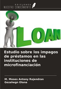 Produktbild: Estudio sobre los impagos de pr&eacute;stamos en las instituciones de microfinanciaci&oacute;n