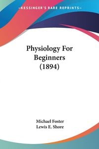 Produktbild: Physiology For Beginners (1894)