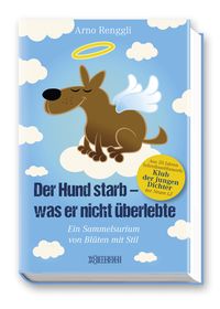 Der Hund starb - was er nicht überlebte
