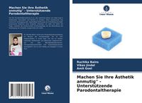 Produktbild: Machen Sie Ihre &Auml;sthetik anmutig'' - Unterst&uuml;tzende Parodontaltherapie