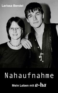 Produktbild: Nahaufnahme: Mein Leben mit a-ha