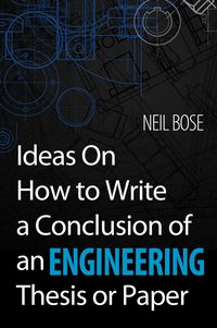 Produktbild: Ideas On How to Write a Conclusion of an Engineering Thesis or Paper