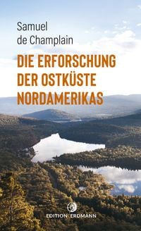 Produktbild: Die Erforschung der Ostk&uuml;ste Nordamerikas