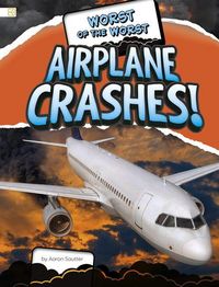 Produktbild: Worst of the Worst Airplane Crashes!