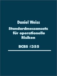Produktbild: Standardmessansatz (SMA) f&uuml;r operationelle Risiken (BCBS #355)