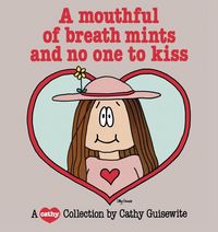 Produktbild: A Mouthful of Breath Mints and No One to Kiss