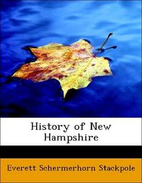 Produktbild: Stackpole, E: History of New Hampshire