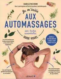 Produktbild: Je m'initie aux automassages aux huiles essentielles : guide visuel