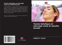 Produktbild: Toxine botulique en chirurgie orale et maxillo-faciale