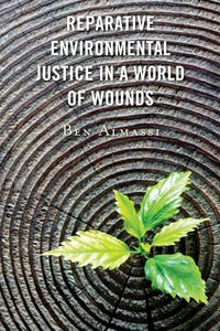 Produktbild: Reparative Environmental Justice in a World of Wounds