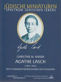 Produktbild: Agathe Lasch. Erste Germanistikprofessorin Deutschlands