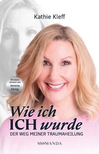 Bild vom Artikel Wie ich ICH wurde vom Autor Kathie Kleff