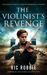 Produktbild: The Violinist's Revenge (WWII Secrets & Sacrifice, #1)